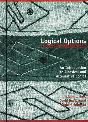 Logical Options - John L. Bell, David Devidi, Graham Solomon