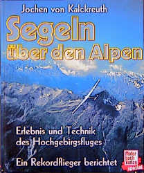 Segeln über den Alpen - Jochen von Kalckreuth
