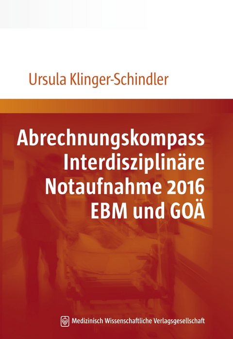 Abrechnungskompass Interdisziplinäre Notaufnahme 2016 - Ursula Klinger-Schindler