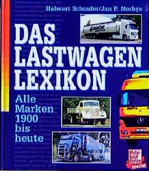 Lastwagen-Lexikon - Halwart Schrader, Jan P Norby