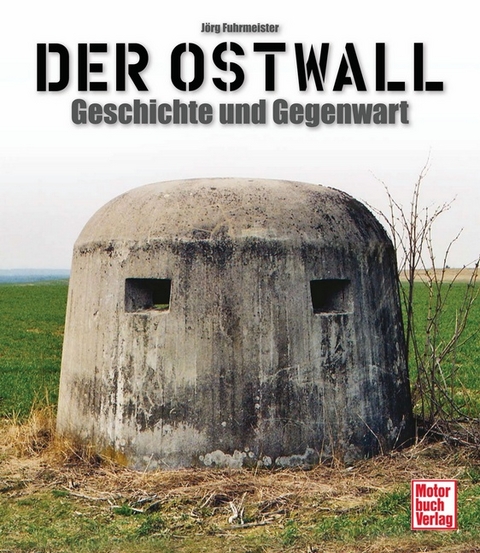 Der Ostwall - Jörg Fuhrmeister