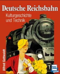 Deutsche Reichsbahn - Alfred Gottwald