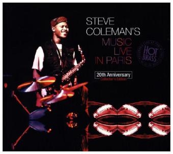 Steve Coleman's Music Live In Paris, 4 Audio-CDs (20th Anniversary Collector's Edition) - Steve Coleman