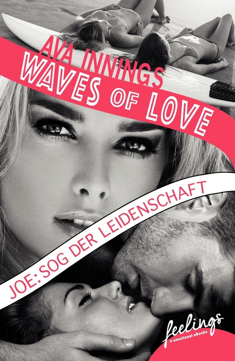 Waves of Love - Joe: Sog der Leidenschaft - Ava Innings