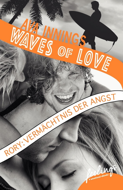 Waves of Love - Rory: Vermächtnis der Angst - Ava Innings