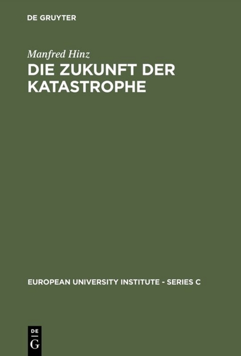 Die Zukunft der Katastrophe - Manfred Hinz