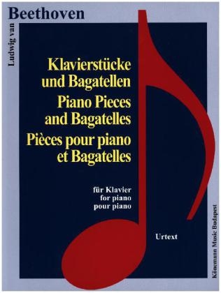Klavierstücke und Bagatellen - Ludwig van Beethoven