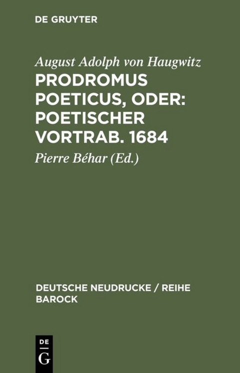 Prodromus Poeticus, Oder: Poetischer Vortrab. 1684 - 