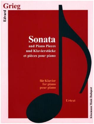 Sonata and Piano Pieces - Edvard Grieg