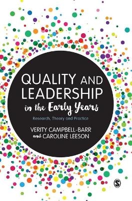 Quality and Leadership in the Early Years - Verity Campbell-Barr, Caroline Leeson