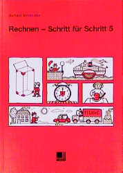 Rechnen - Schritt für Schritt. Unterrichtswerk für Mathematik in der Lernbehindertenschule - Gerhard Armbruster, Hans Gerner