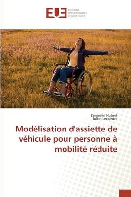 ModÃ©lisation d'assiette de vÃ©hicule pour personne Ã  mobilitÃ© rÃ©duite - Benjamin Hubert, Julien Lecointre