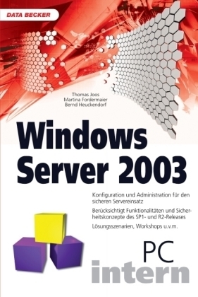 Windows Server 2003 - Thomas Joos, Martina Fordermaier, Bernd I. Heuckendorf