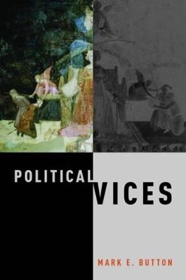 Political Vices - Mark E. Button