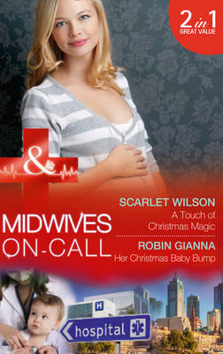 A Touch Of Christmas Magic - Scarlet Wilson, Robin Gianna