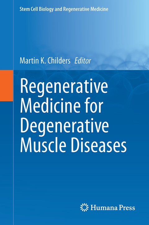 Regenerative Medicine for Degenerative Muscle Diseases - 