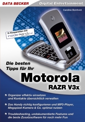 Die besten Tipps für Ihr Motorola RAZR V3x - Caroline Bornhold