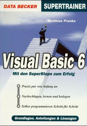 Visual Basic 6, m. CD-ROM - Matthias Franke