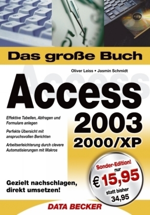 Das große Buch Access 2003, 2000, XP, Sonderausgabe - Oliver Leiss, Jasmin Schmidt