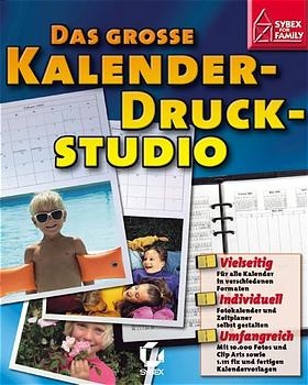 SYBEX for family: Das grosse Kalender-Druckstudio - Georg Ziemes