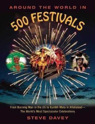 Around the World in 500 Festivals - Steve Davey