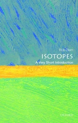 Isotopes: A Very Short Introduction - Rob Ellam