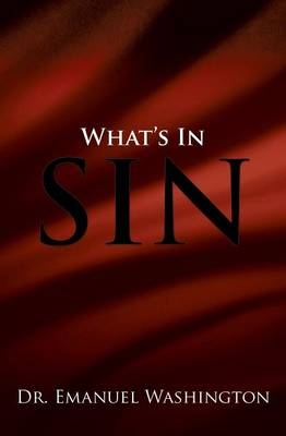 What's in Sin - Dr Emanuel Washington
