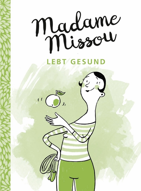 Madame Missou lebt gesund - Madame Missou