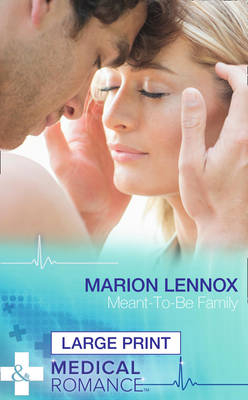 Meant-To-Be Family - Marion Lennox