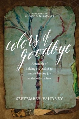 Colors Of Goodbye - September Vaudrey