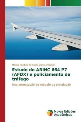 Estudo do ARINC 664 P7 (AFDX) e policiamento de tráfego -  Munhoz Da Rocha Zimmermannn Marina