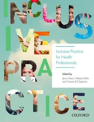 Inclusive Practice for Health Professionals - Jenny Davis, Melanie Birks, Ysanne Chapman