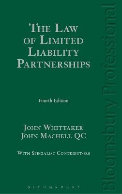 The Law of Limited Liability Partnerships - John Whittaker, John Machell KC