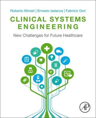 Clinical Engineering - Roberto Miniati, Ernesto Iadanza, Fabrizio Dori