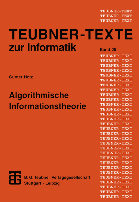 Algorithmische Informationstheorie - Günther Hotz