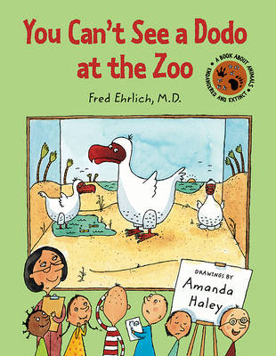 You Can't See a Dodo at the Zoo - Fred Ehrlich