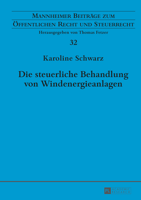 Die steuerliche Behandlung von Windenergieanlagen - Karoline Schwarz