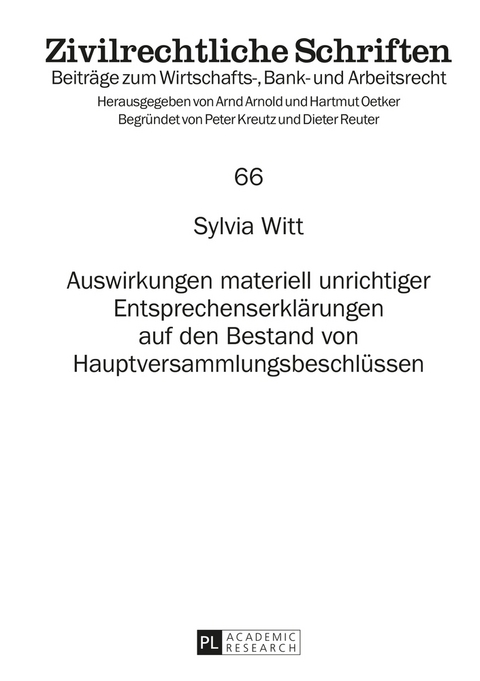 Auswirkungen materiell unrichtiger Entsprechenserklärungen auf den Bestand von Hauptversammlungsbeschlüssen - Sylvia Witt