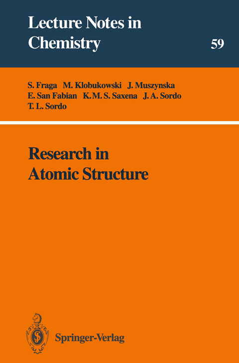 Research in Atomic Structure - S. Fraga, M. Klobukowski, J. Muszynska, E. San Fabian, K.M.S. Saxena, J.A. Sordo, T.L. Sordo