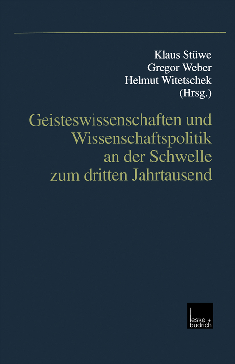 Geisteswissenschaften und Wissenschaftspolitik an der Schwelle zum dritten Jahrtausend - 