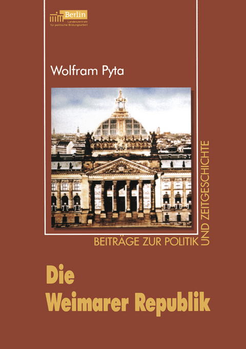 Die Weimarer Republik - Wolfram Pyta
