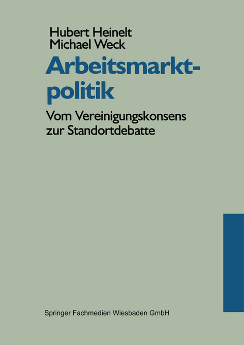 Arbeitsmarktpolitik - Hubert Heinelt, Michael Weck