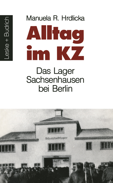 Alltag im KZ - Manuela R. Hrdlicka