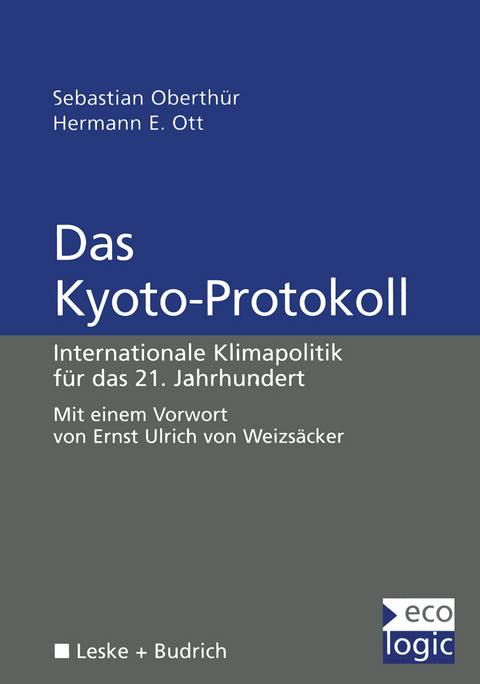 Das Kyoto-Protokoll - Sebastian Oberthür, Hermann E. Ott