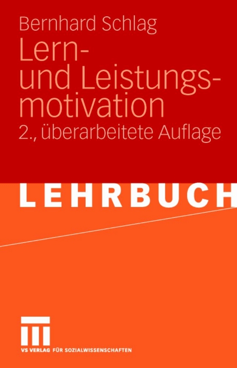 Lern- und Leistungsmotivation - Bernhard Schlag