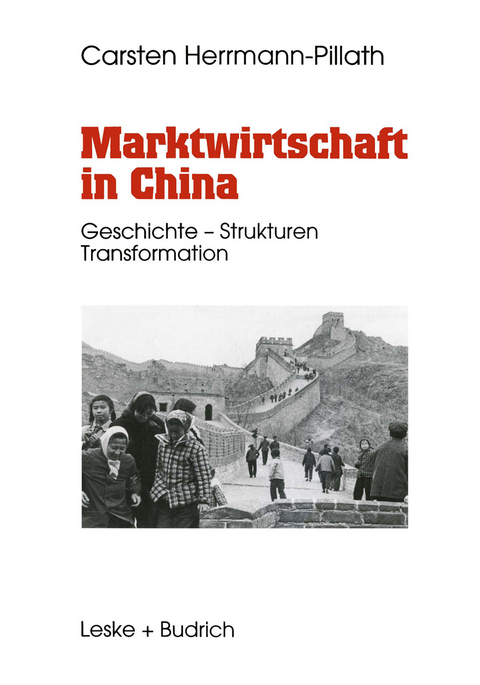 Marktwirtschaft in China - Carsten Herrmann-Pillath