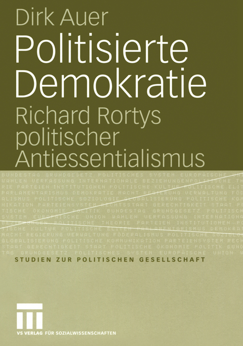 Politisierte Demokratie - Dirk Auer