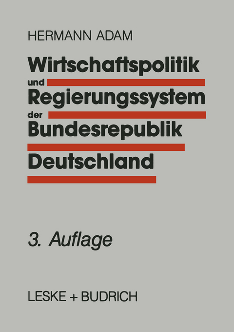 Wirtschaftspolitik und Regierungssystem der Bundesrepublik Deutschland - Hermann Adam