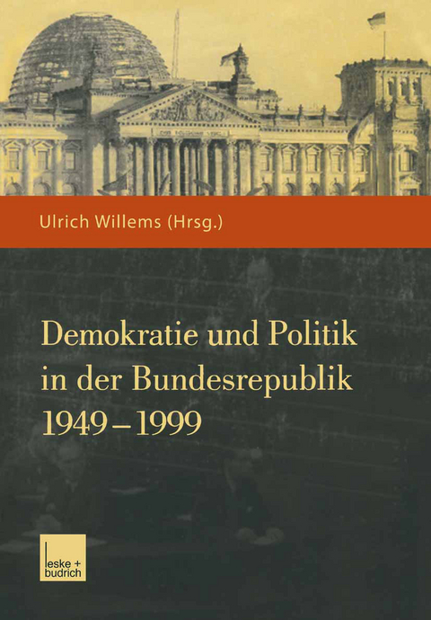 Demokratie und Politik in der Bundesrepublik 1949–1999 - 