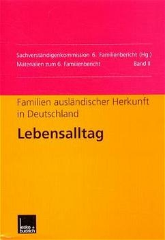 Familien ausländischer Herkunft in Deutschland: Lebensalltag